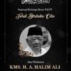 Tokoh Masyarakat KMS. H. A. Halim Ali Wafat, PALTV Sampaikan Duka Mendalam