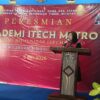 Loucing Akom ITECH Metro Resmi Dibuka, Siap Cetak Lulusan Siap Kerja Di Era Digital