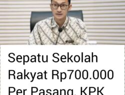 KPK Soroti Dugaan Markup Sepatu Sekolah Rakyat Rp27 Miliar, Harga Rp700 Ribu Per Pasang Dipertanyakan