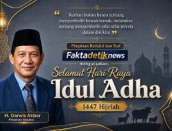 Faktadetiknews Mengucapkan:Selamat Hari Raya Idul Adha 1447 Hijriah