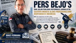 Pers BEJO’S dan Jalan Panjang Reformasi Jurnalistik: Saatnya Menata Ulang Profesionalisme Wartawan di Indonesia (Opini)